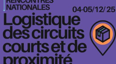 Inscrivez-vous pour les Rencontres nationales de la logistique des circuits courts et de proximité des 4 et 5 décembre ! rencontres-logisitique-normandie